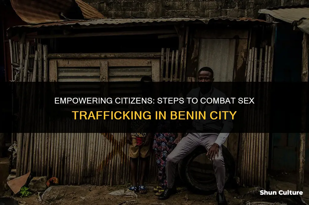 what can citizens do to stop sex trafficking benin city