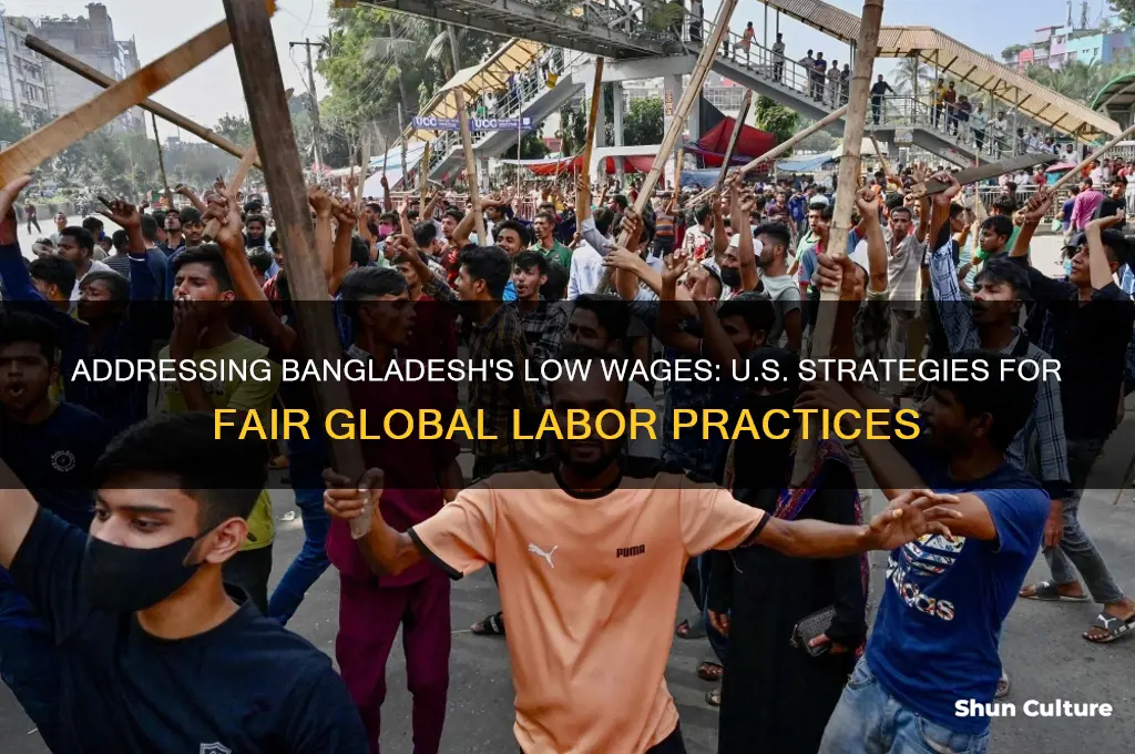 what can the us do to stop bangladesh low pay