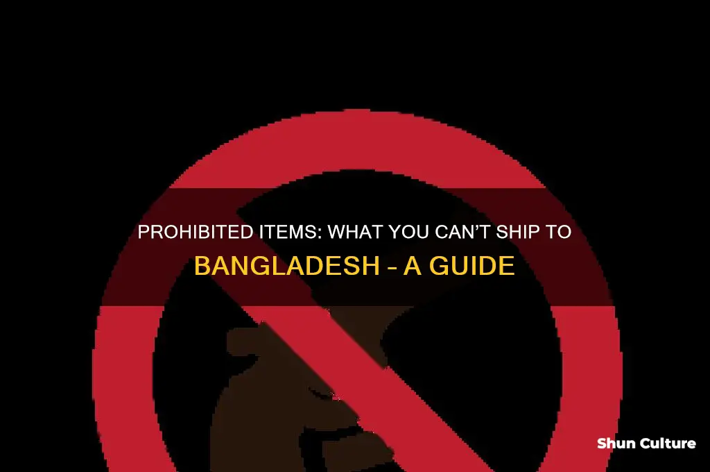 what cant I ship to bangladesh