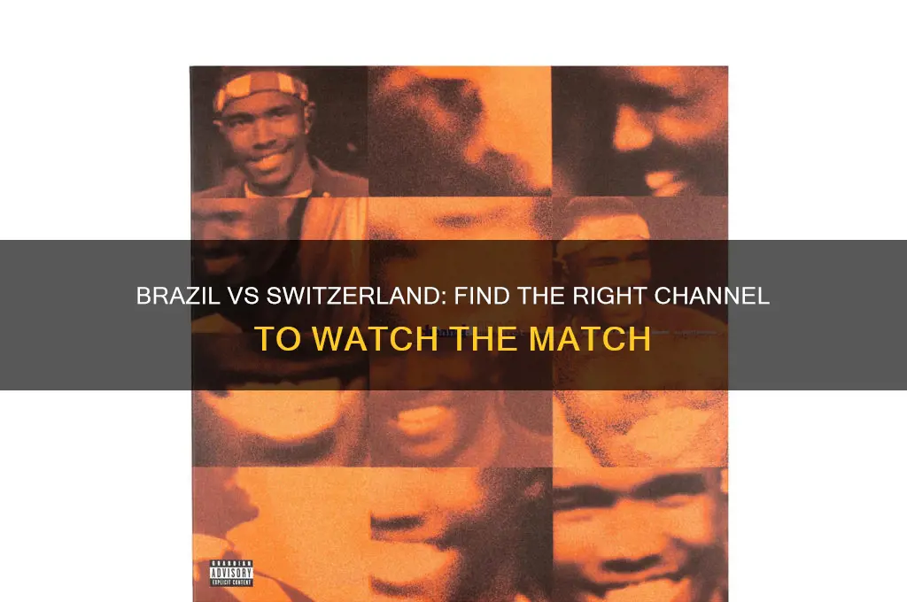 what channel is brazil vs switzerland