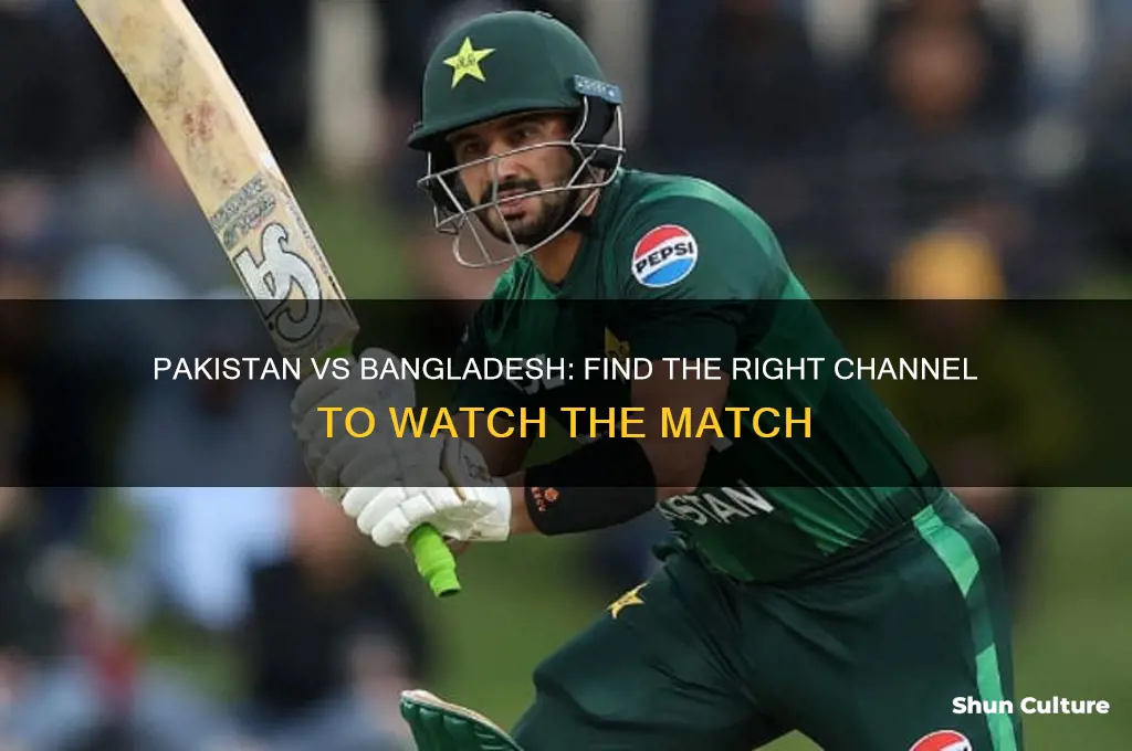 what channel is pakistan vs bangladesh