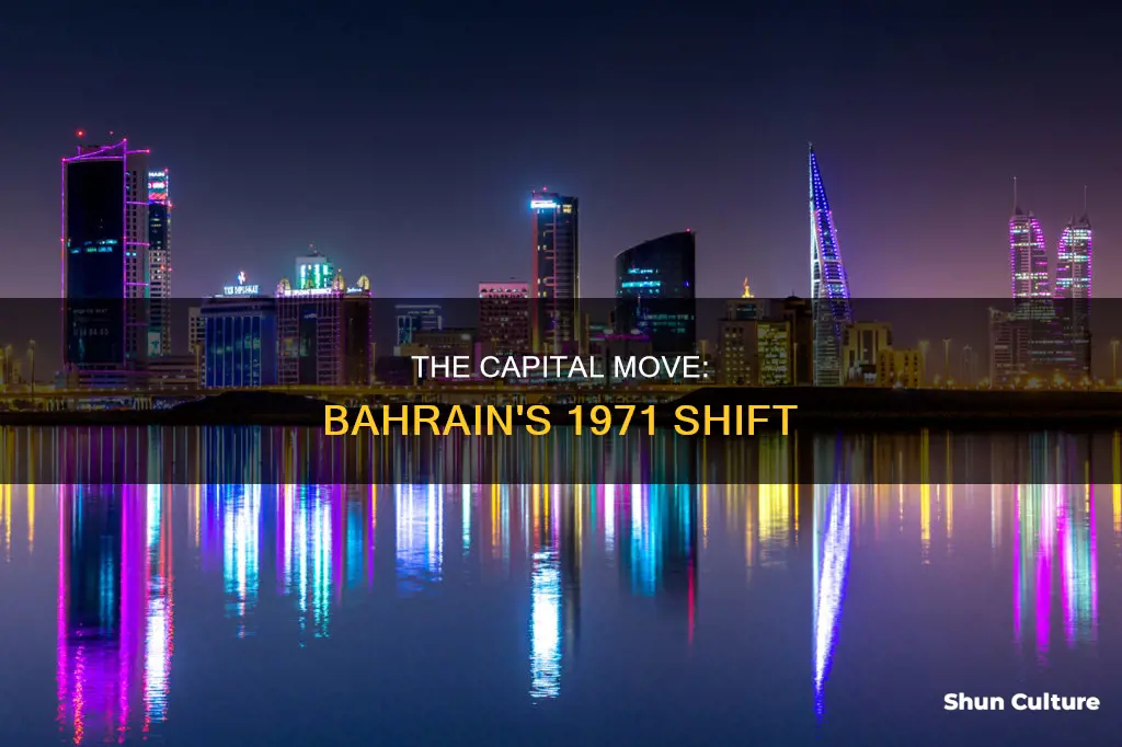 what city became the capital of bahrain in 1971