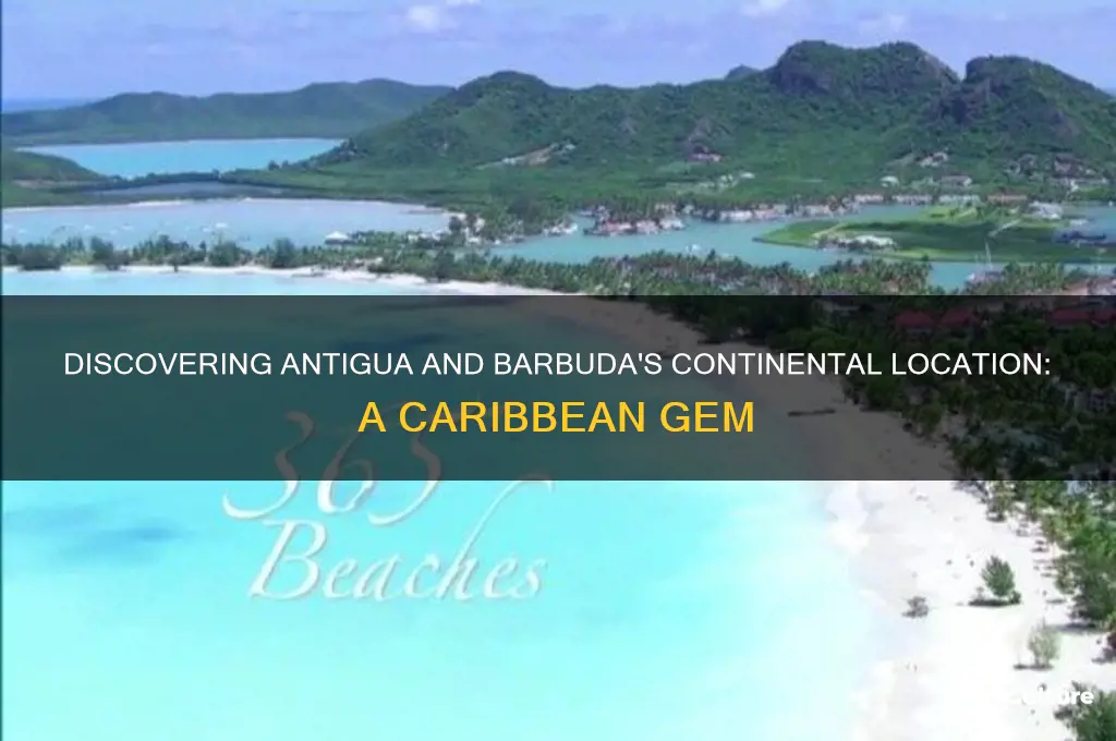 what continent is antigua and barbuda in