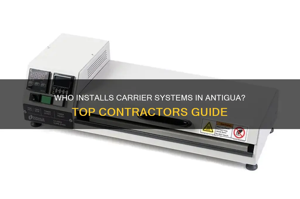 what contractors install carrier in antigua