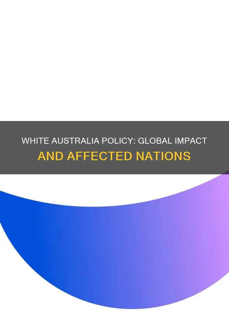 what countries were affected by the white australia policy