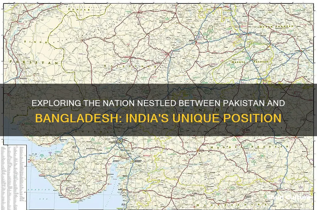 what country is between pakistan and bangladesh
