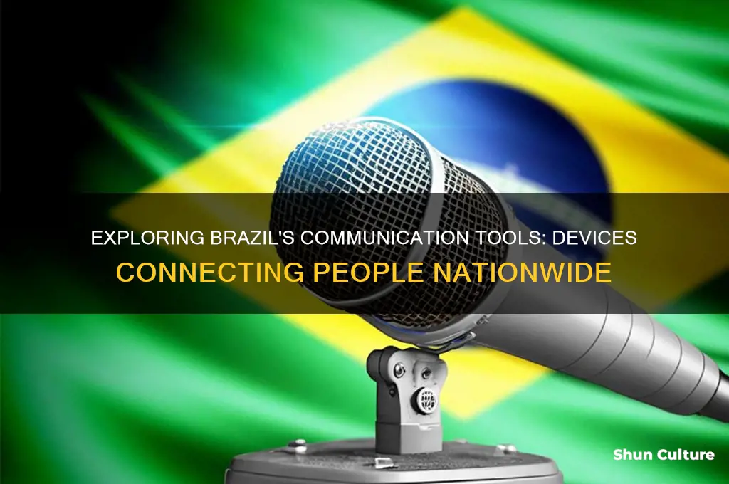 what device is use to communicate people in brazil
