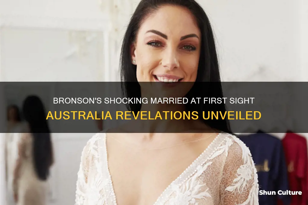 what did bronson say married at first sight australia