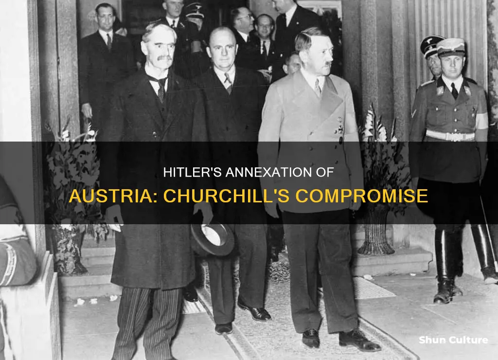 what did churchill and hitler reach letting germany annex austria