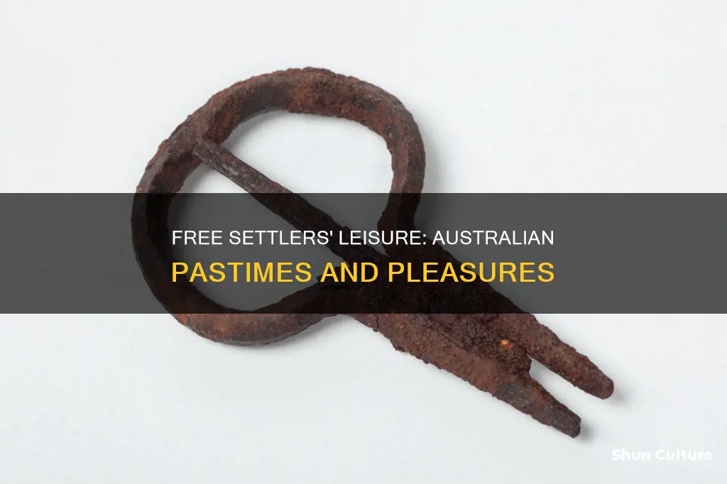 what did free settlers do for fun in australia