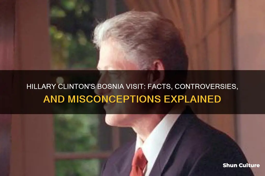 what did hillary do in bosnia