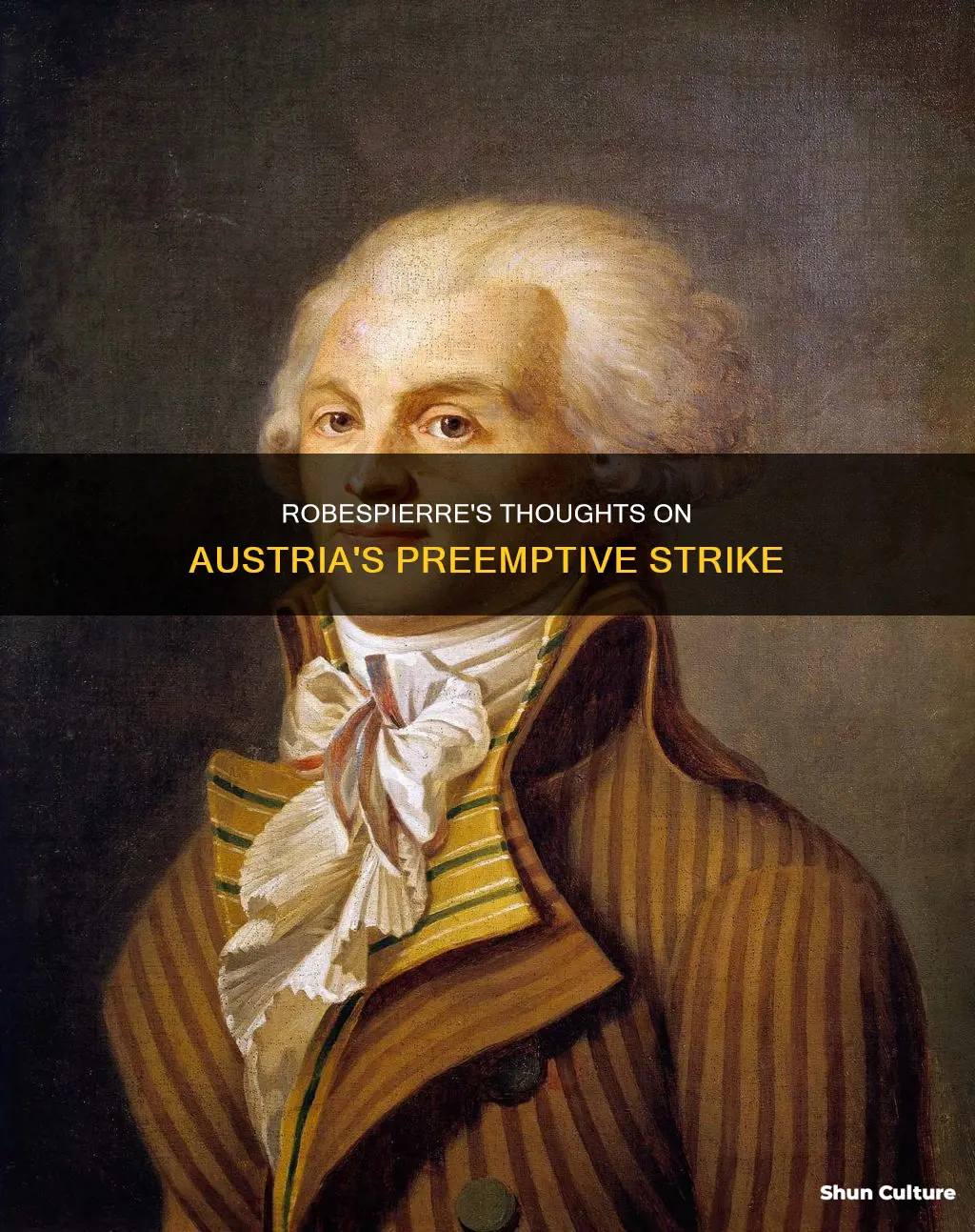 what did robespierre think of the preemptive attack on austria