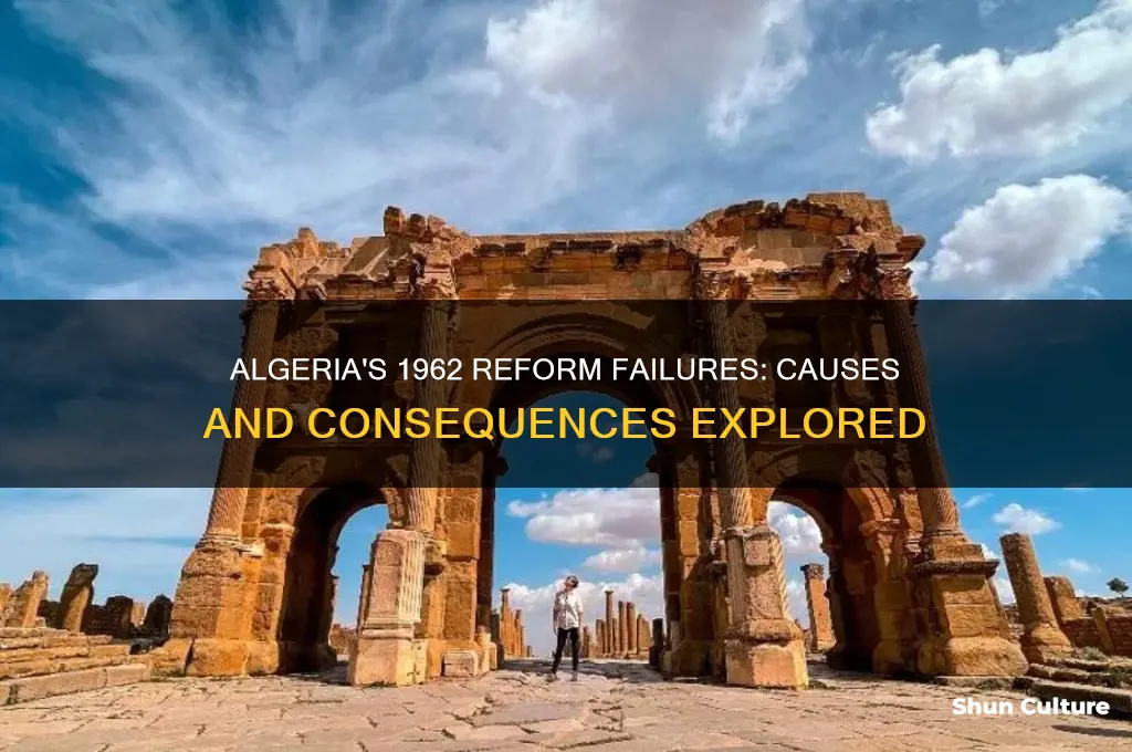 what did the algerian fail at reforms in 1962