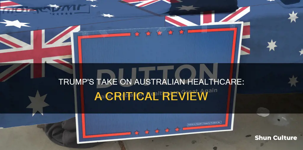 what did trump say about australian health care