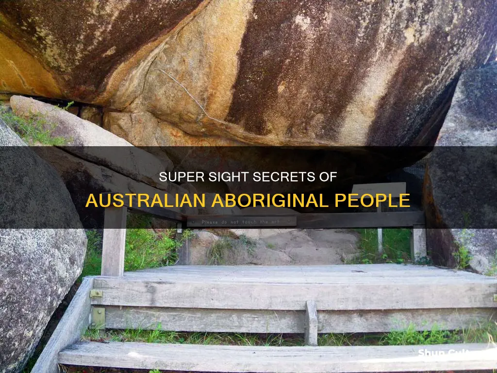 what do australian aboriginal people use for super sight