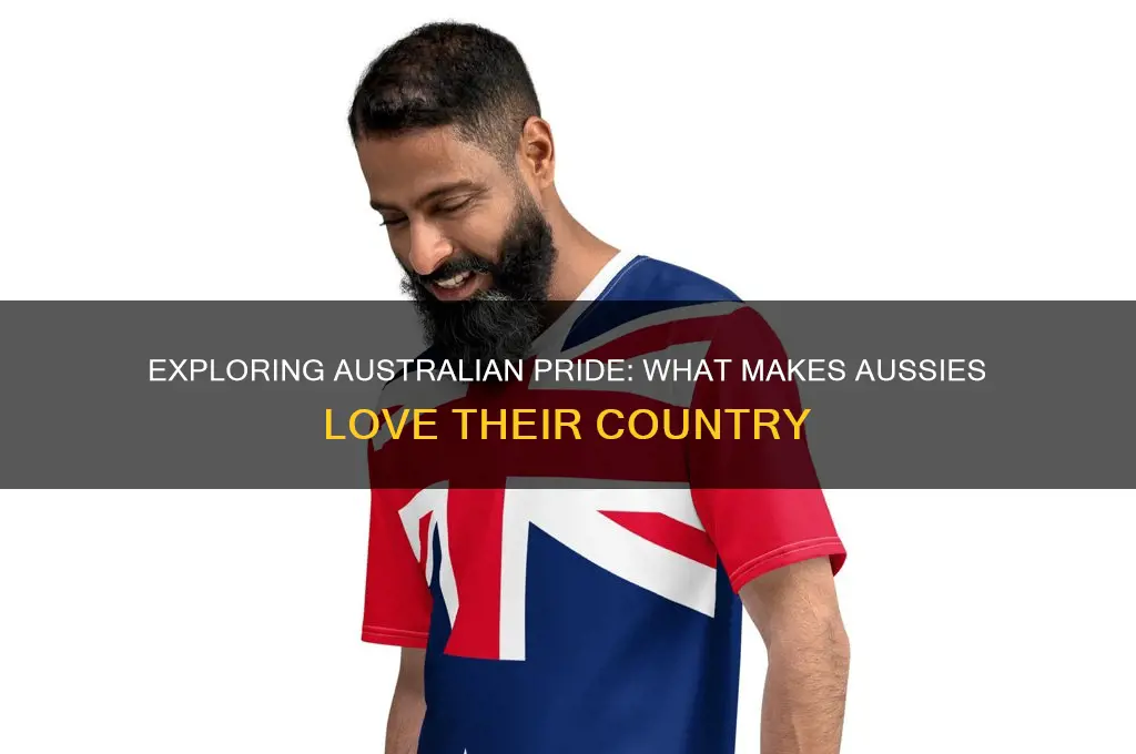 what do australians like about australia