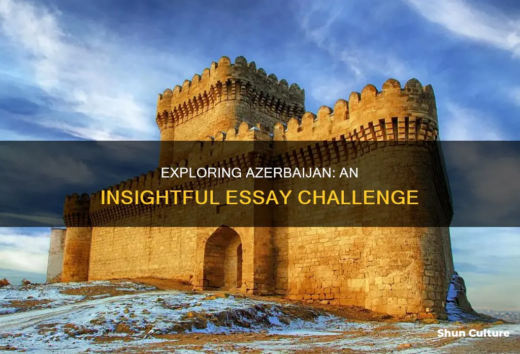 what do I know about azerbaijan essay competition