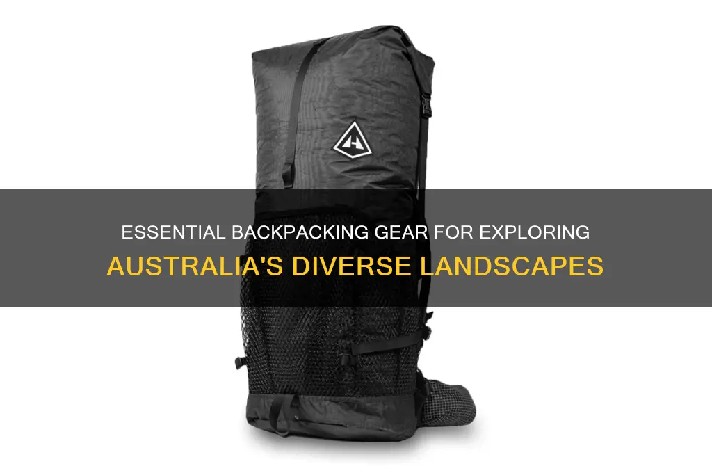what do I need for backpacking in australia