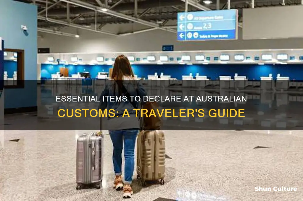 what do I need to declare at australian customs