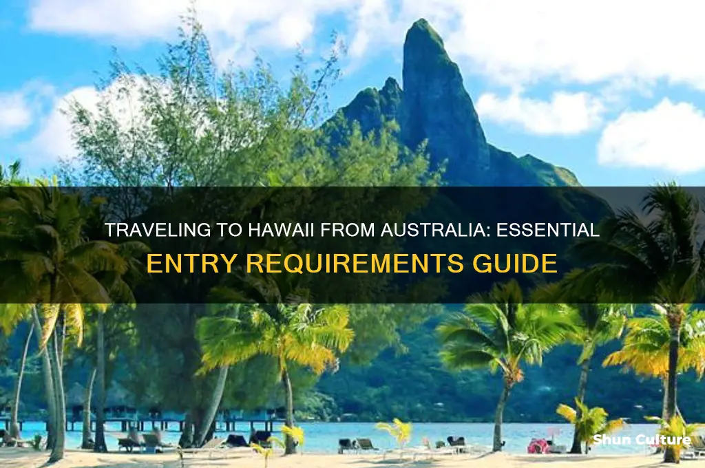what do I need to enter hawaii from australia