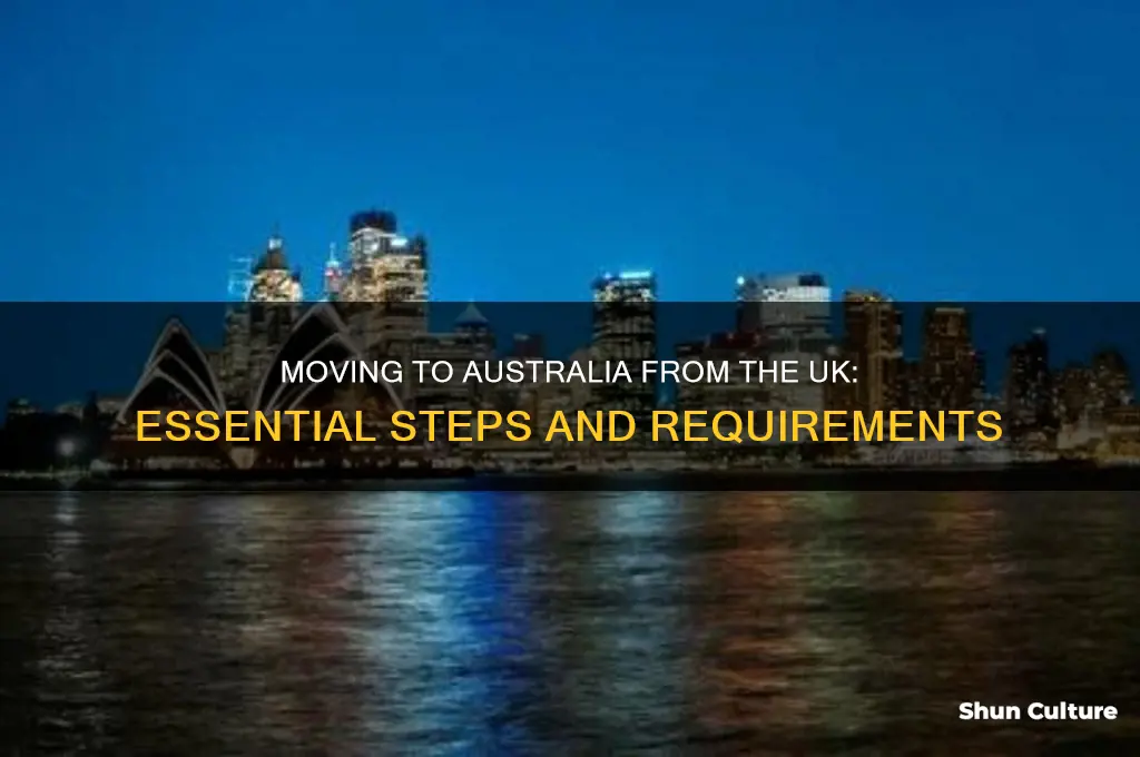 what do I need to move to australia from uk