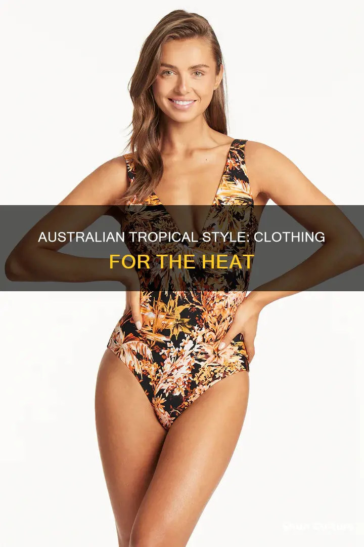 what do people in a tropical climate wear australia