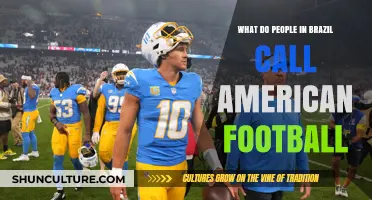 What Brazilians Call American Football: Unraveling the Name Game