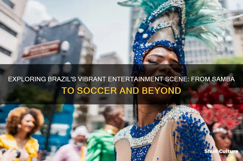 what do people in brazil do for entertainment