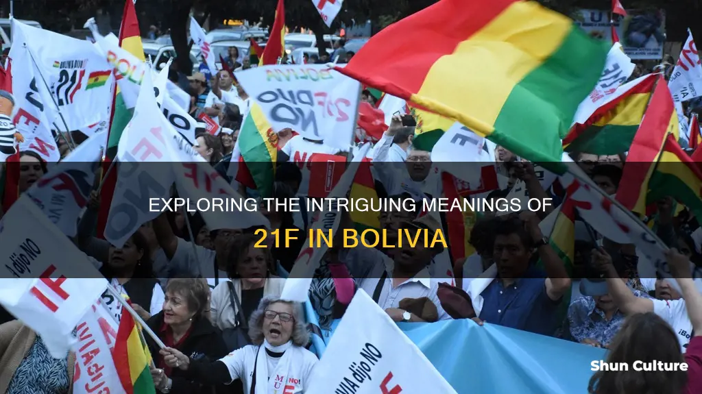 what does 21f in bolivia mean