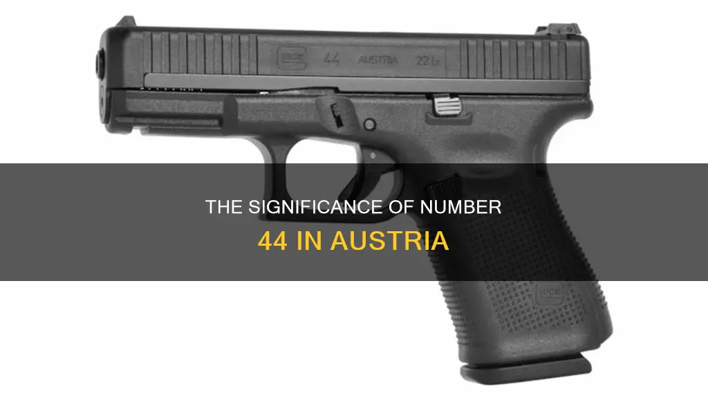 what does 44 in austria