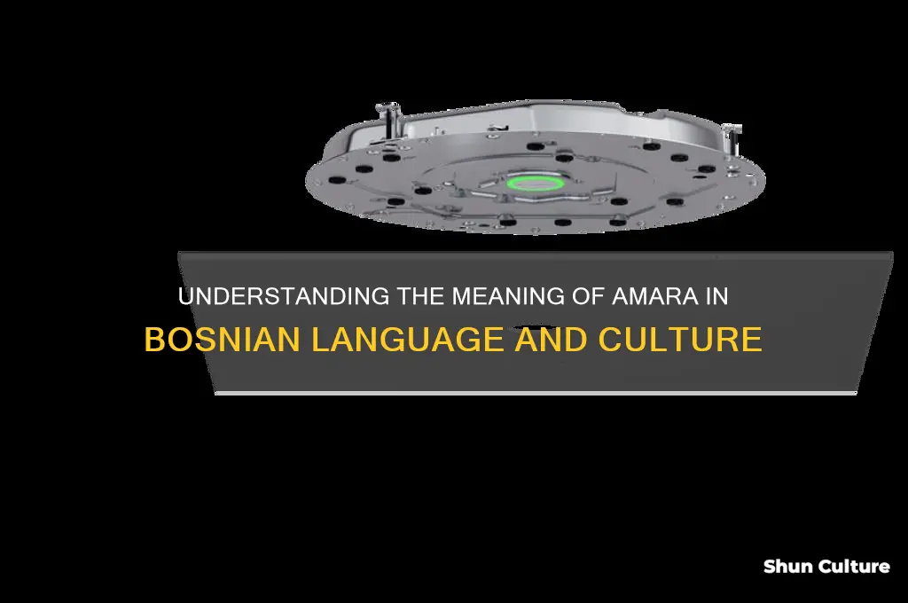 what does amara mean in bosnian