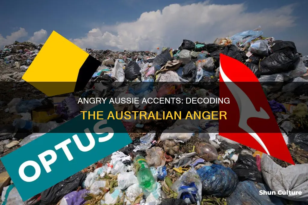 what does an angry australian man sound like