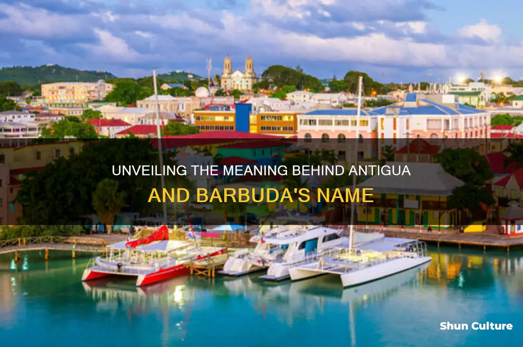 what does antigua and barbuda mean