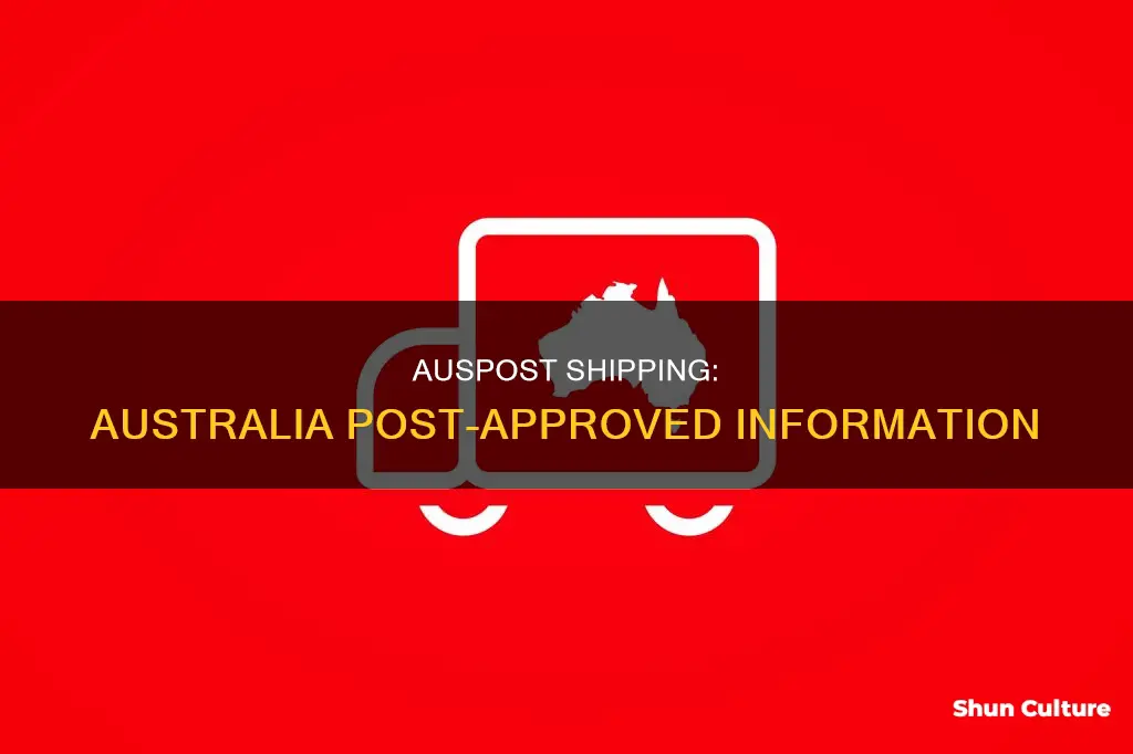 what does auspost shipping information approved by australia post