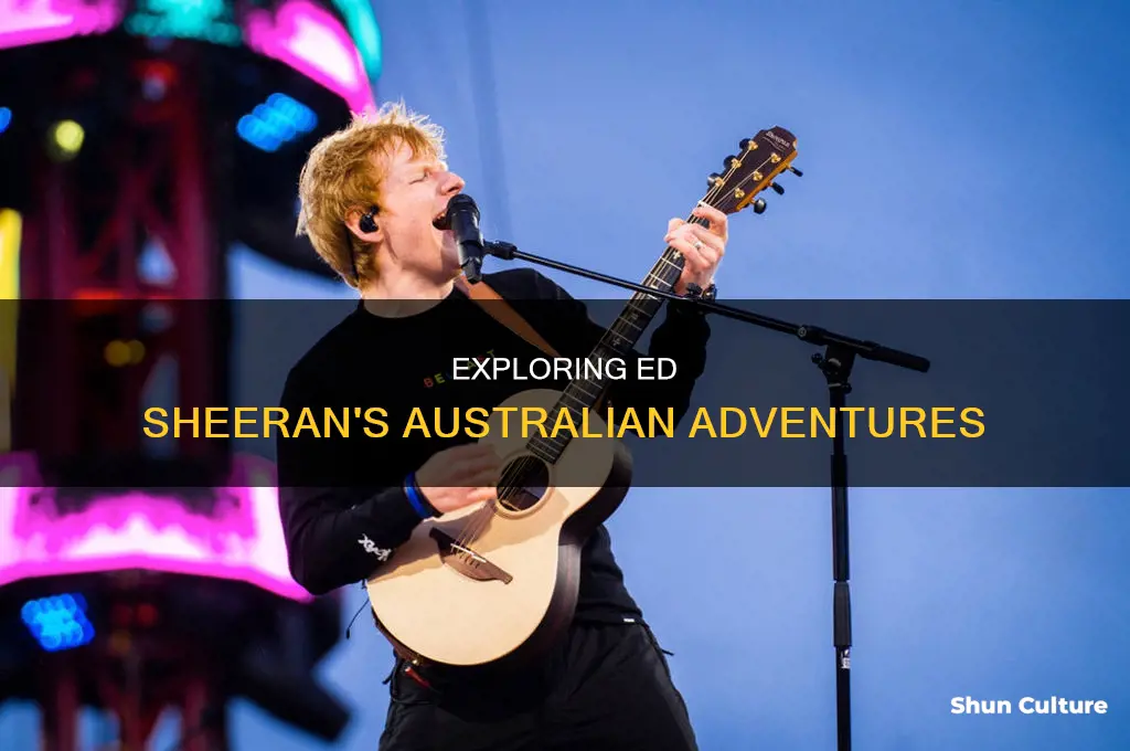 what does ed sheeran like about australia