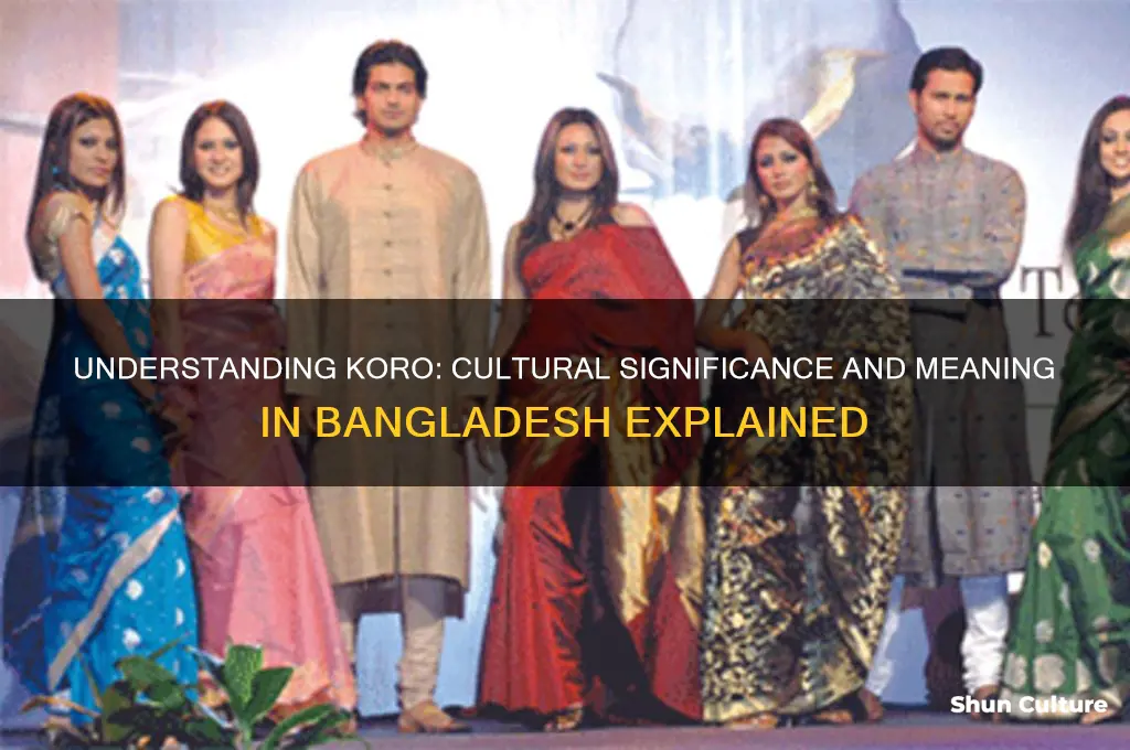 what does koro mean in bangladesh