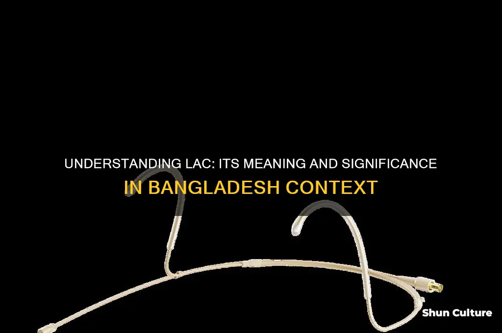 what does lac mean in bangladesh