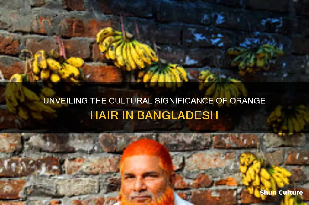 what does orange hair mean in bangladesh