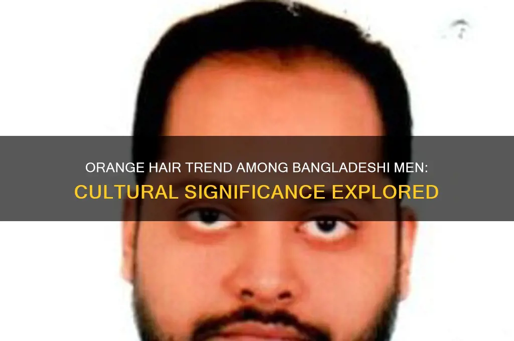 what does orange hair men in bangladesh