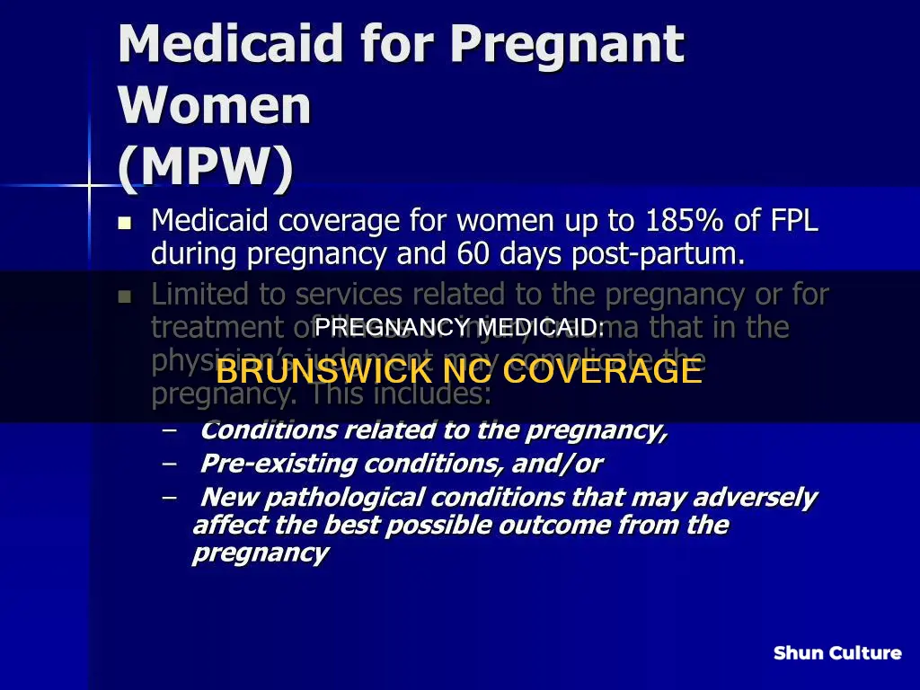 what does pregnanvcy mediciad cover brunswick nc