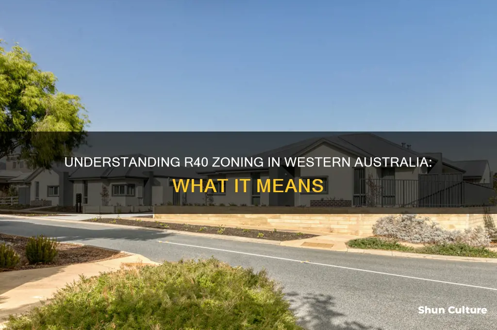what does r40 zoning mean western australia