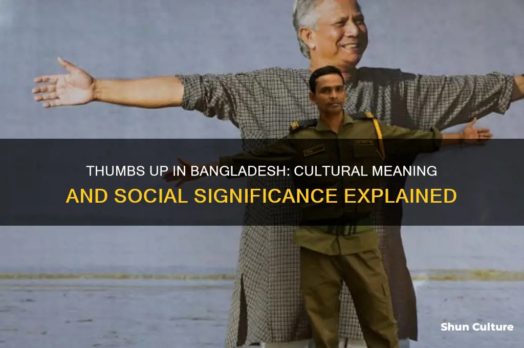 what does thumbs up mean in bangladesh