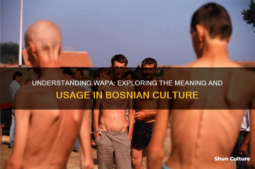 what does wapa mean bosnian