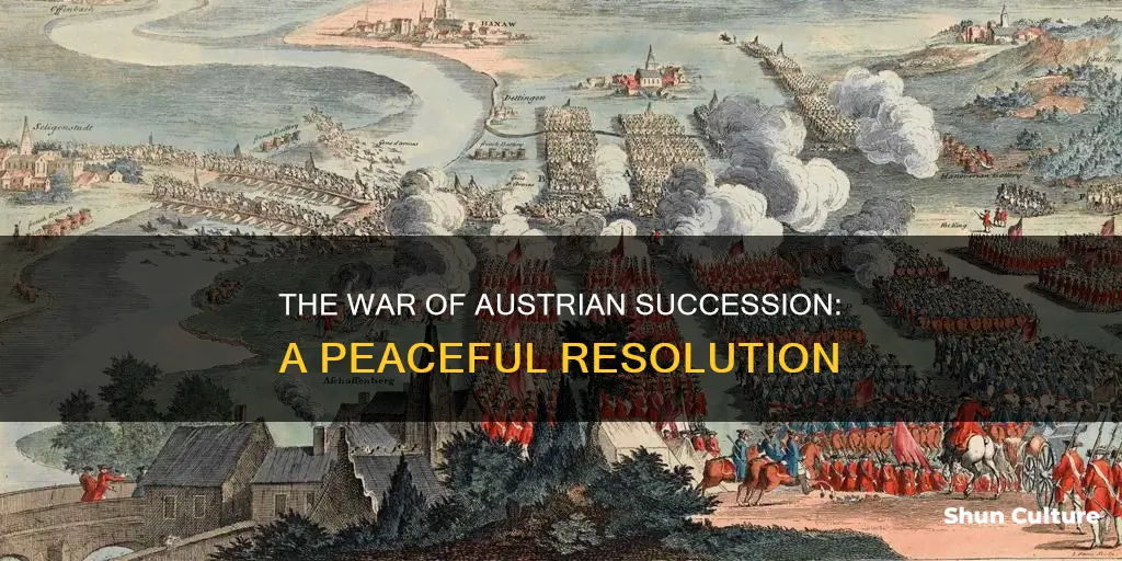 what ended the war of austrian succession