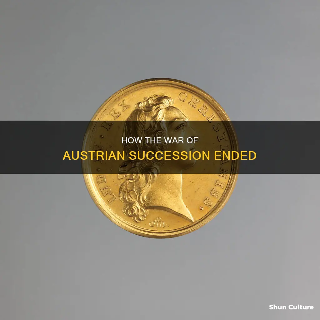 what ended the war of austrian succession