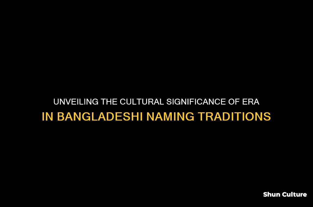 what era means in bangladesh names