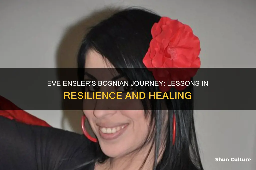 what eve ensler learned in bosnia