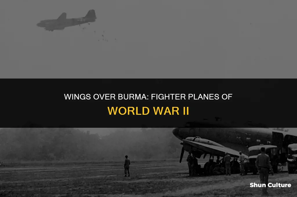 what fighter planes flew in world war 2 in burma