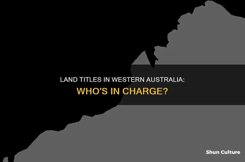 what government authority holds titles for land in western australia