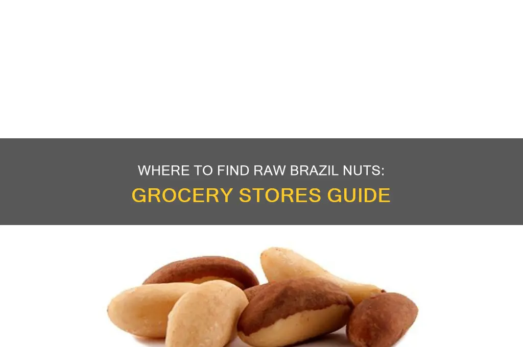 what grocery stores carry raw brazil nuts